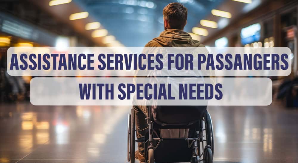 Assistance services for passangers with special needs