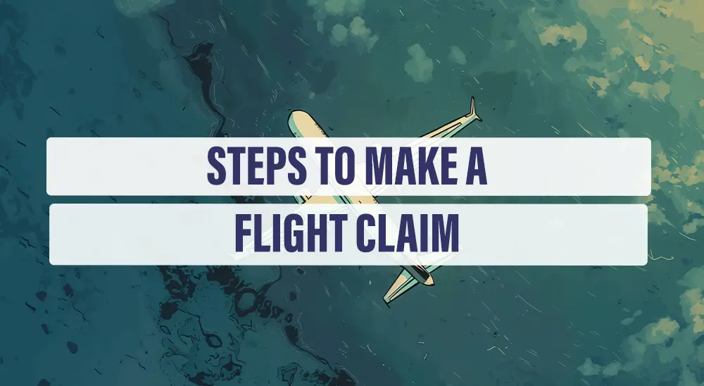 Steps to make a flight claim